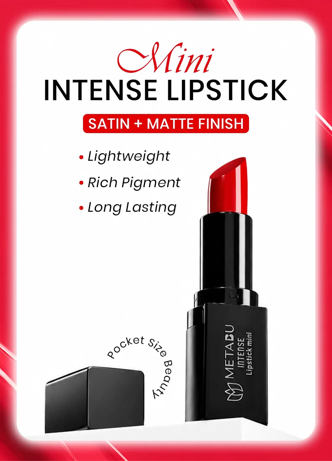 Mini Intense Lipstick — satin and matte finish, pocket size